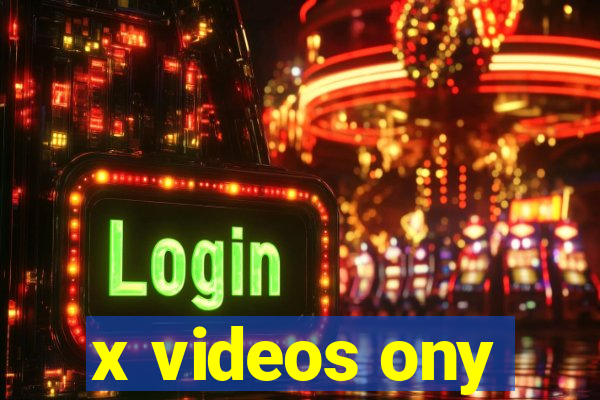x videos ony